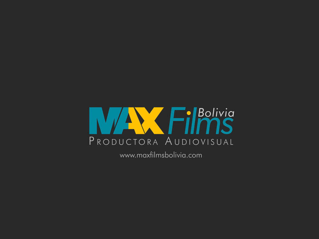 MAX Films Bolivia
