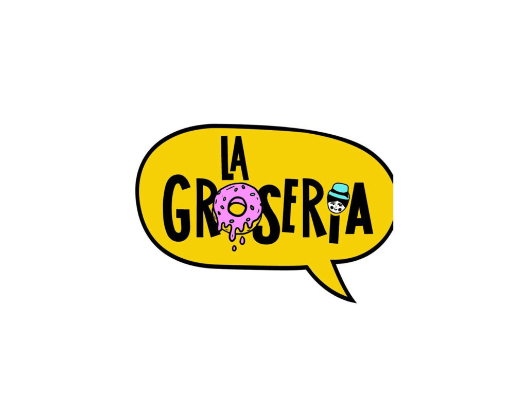 La Grosería