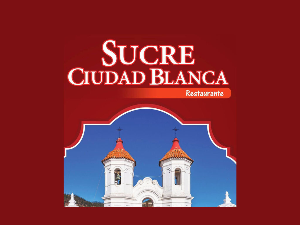 Restaurante “Sucre Ciudad Blanca”