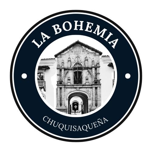 La Bohemia Chuquisaqueña